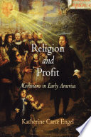 Religion and profit : Moravians in early America