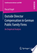 Outside Director Compensation in German Public Family Firms An Empirical Analysis