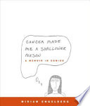 Cancer made me a shallower person : a memoir in comics