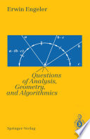 Foundations of Mathematics Questions of Analysis, Geometry & Algorithmics