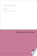 Holocaust and Memory : the Experience of the Holocaust and Its Consequences, an Investigation Based on Personal.