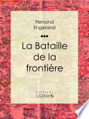 La bataille de la frontière