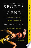 The sports gene : inside the science of extraordinary athletic performance