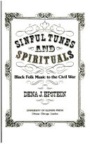 Sinful tunes and spirituals : Black folk music to the Civil War