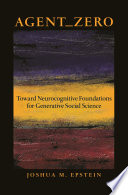 Agent_zero : toward neurocognitive foundations for generative social science