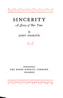 Sincerity, a story of our time,