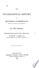 The ecclesiastical history of Eusebius Pamphilus, Bishop of Caesarea, in Palestine : in ten books