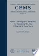 Weak convergence methods for nonlinear partial differential equations