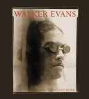 Walker Evans : the lost work
