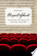 Mozart's ghosts : haunting the halls of musical culture