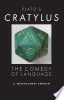 Plato's Cratylus : the comedy of language