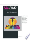 MuPAD Multi Processing Algebra Data Tool Benutzerhandbuch MuPAD Version 1.1
