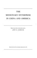 The missionary enterprise in China and America