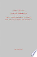 Roman readings : Roman response to Greek literature from Plautus to Statius and Quintilian