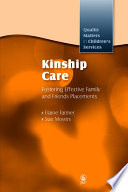 Kinship care : fostering effective family and friends placements