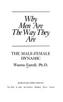 Why men are the way they are : the male-female dynamic