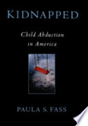 Kidnapped : child abduction in America