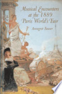 Musical encounters at the 1889 Paris World's Fair /