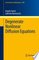 Degenerate Nonlinear Diffusion Equations