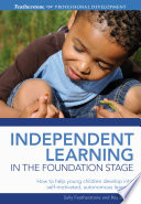 Independent learning in the foundation stage