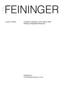 Lyonel Feininger : a definitive catalogue of his graphic work: etchings, lithographs, woodcuts = Das graphische Werk: Radierungen, Lithographien, Holzschnitte