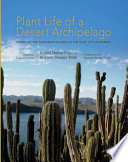 Plant life of a desert archipelago : flora of the Sonoran islands in the Gulf of California