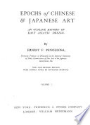 Epochs of Chinese & Japanese art : an outline history of east Asiatic design