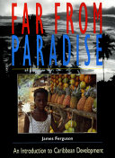 Far from paradise : an introduction to Caribbean development
