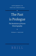 The past is prologue : the revolution of Nicene historiography