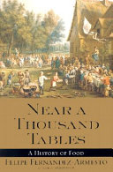 Near a thousand tables : a history of food