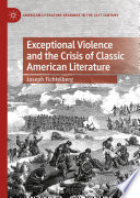 Exceptional violence and the crisis of classic American literature