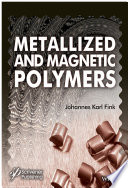 Metallized and magnetic polymers