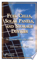 Fuel cells, solar panels and storage devices : materials and methods