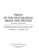 Prints of the High Museum : image and process : an exhibition of works in the Ralph K. Uhry Collection and other print holdings of the High Museum of Art, September 16 - December 3, 1978