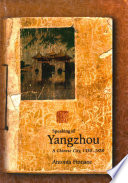 Speaking of Yangzhou : a Chinese city, 1550-1850