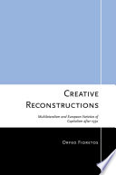 Creative reconstructions : multilateralism and European varieties of capitalism after 1950