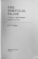 The Portugal trade: a study of Anglo-Portuguese commerce, 1700-1770