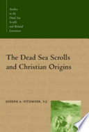 The Dead Sea scrolls and Christian origins
