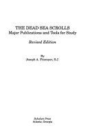 The Dead Sea scrolls : major publications and tools for study