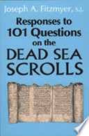 Responses to 101 questions on the Dead Sea scrolls