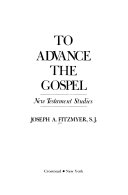 To advance the Gospel : New Testament essays