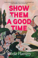 Show them a good time : short stories