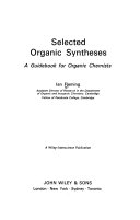 Selected organic syntheses; a guidebook for organic chemists.