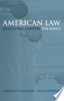 American law in a global context : the basics