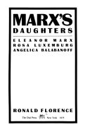 Marx's daughters : Eleanor Marx, Rosa Luxemburg, Angelica Balabanoff