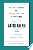The twenty-five years of philosophy : a systematic reconstruction