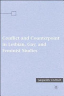 Conflict and counterpoint in lesbian, gay, and feminist studies