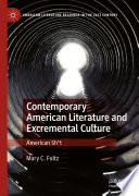 Contemporary American literature and excremental culture : American sh*t