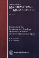 Elements of the geometry and topology of minimal surfaces in three-dimensional space