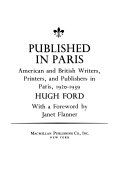 Published in Paris: American and British writers, printers, and publishers in Paris, 1920-1939